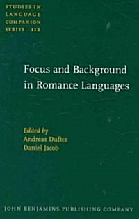 Focus and Background in Romance Languages (Hardcover)