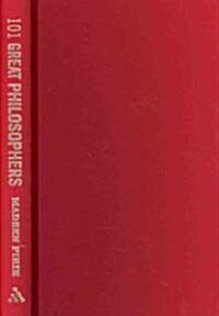 101 Great Philosophers : Makers of Modern Thought (Hardcover)
