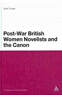 Post-War British Women Novelists and the Canon (Hardcover)