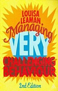 Managing Very Challenging Behaviour (Paperback, 2 Revised edition)
