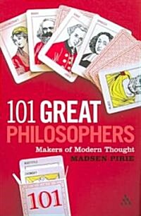 101 Great Philosophers : Makers of Modern Thought (Paperback)
