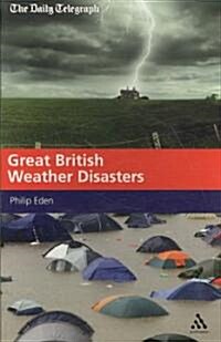 Great British Weather Disasters (Paperback)