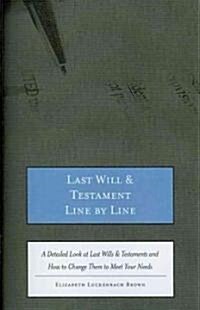 Last Wills & Testaments Line by Line (Paperback)