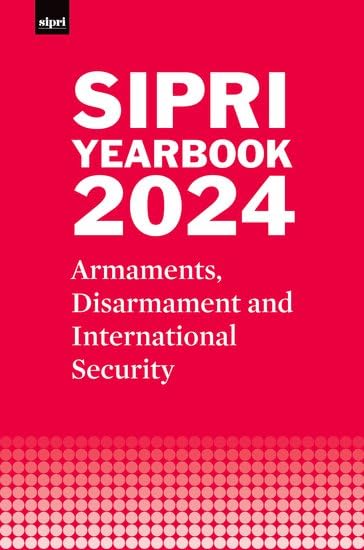 SIPRI Yearbook 2024 : Armaments, Disarmament and International Security (Hardcover)