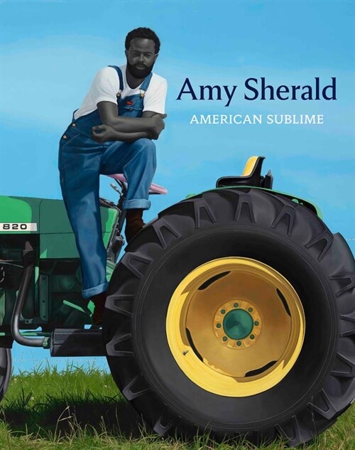 Amy Sherald: American Sublime (Hardcover)