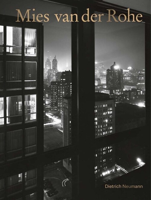 Mies Van Der Rohe: An Architect in His Time (Hardcover)