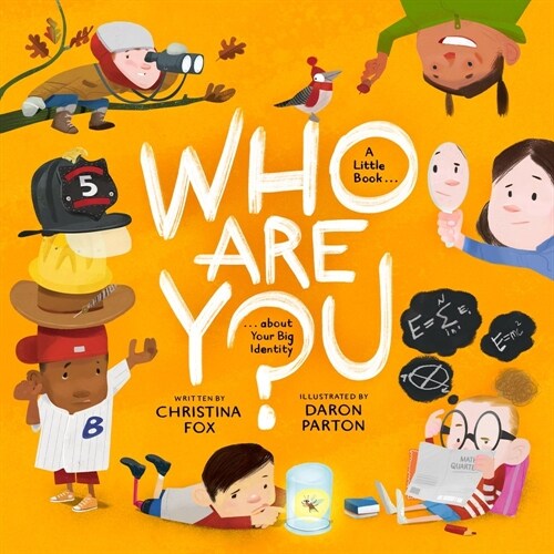 Who Are You?: A Little Book about Your Big Identity (Hardcover)