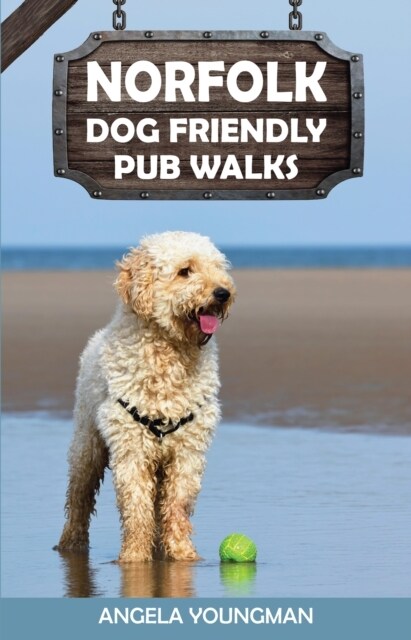 Norfolk Dog Friendly Pub Walks (Paperback)