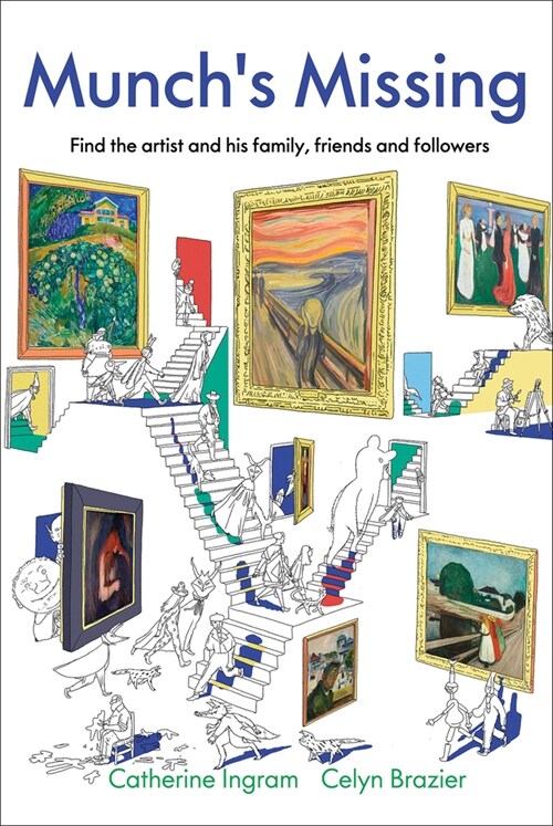 Munchs Missing!: Find the Artist and His Family, Friends and Followers (Hardcover)
