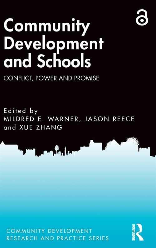 Community Development and Schools : Conflict, Power and Promise (Hardcover)