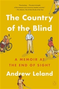 The Country of the Blind: A Memoir at the End of Sight (Paperback)