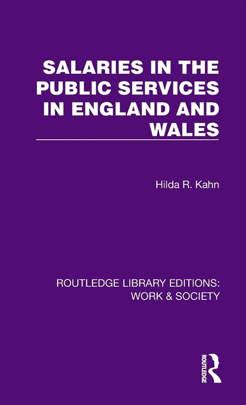 Salaries in the Public Services in England and Wales (Hardcover, 1)