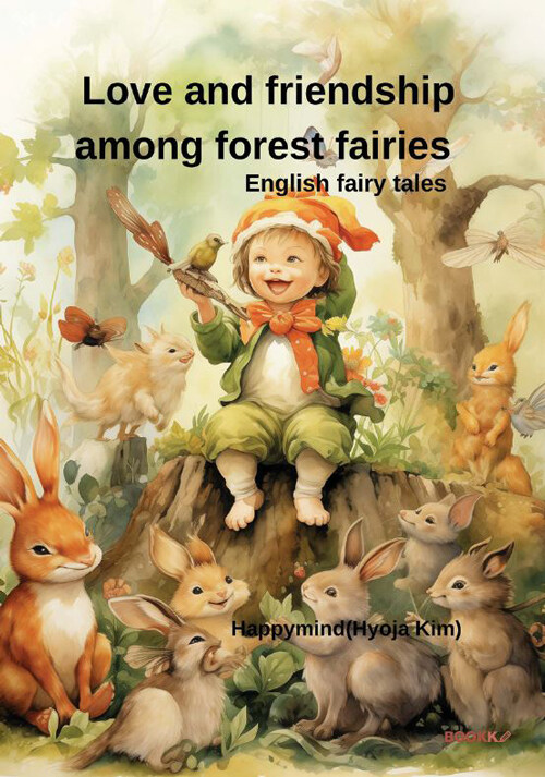 Love and friendship among forest fairies