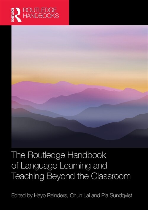 The Routledge Handbook of Language Learning and Teaching Beyond the Classroom (Paperback, 1)