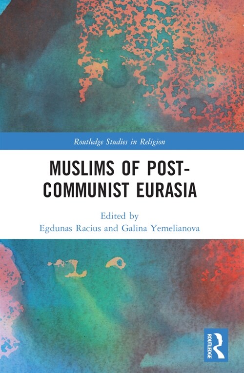 Muslims of Post-Communist Eurasia (Paperback, 1)