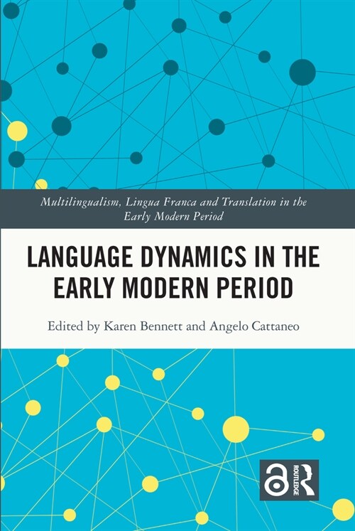 Language Dynamics in the Early Modern Period (Paperback, 1)