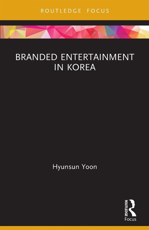 Branded Entertainment in Korea (Paperback, 1)