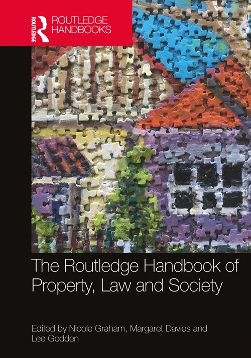 The Routledge Handbook of Property, Law and Society (Paperback, 1)
