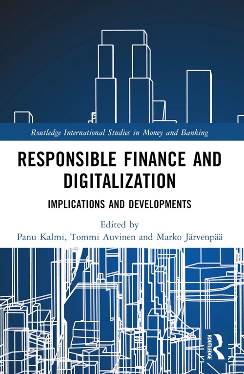 Responsible Finance and Digitalization : Implications and Developments (Paperback)