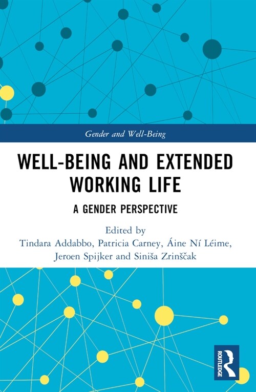 Well-Being and Extended Working Life : A Gender Perspective (Paperback)