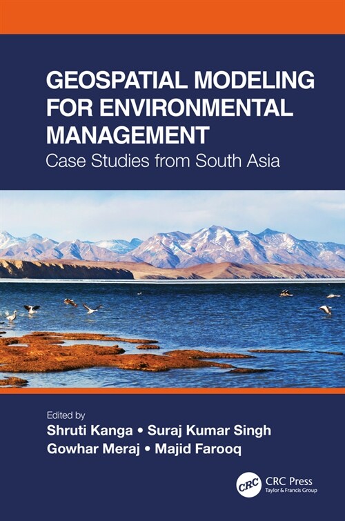 Geospatial Modeling for Environmental Management : Case Studies from South Asia (Paperback)