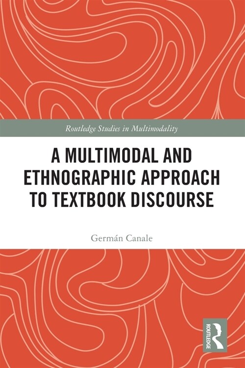 A Multimodal and Ethnographic Approach to Textbook Discourse (Paperback, 1)
