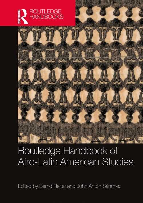 Routledge Handbook of Afro-Latin American Studies (Paperback, 1)