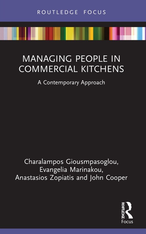 Managing People in Commercial Kitchens : A Contemporary Approach (Paperback)