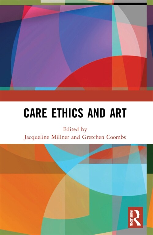 Care Ethics and Art (Paperback, 1)