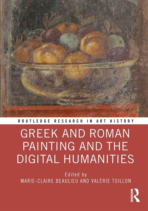 Greek and Roman Painting and the Digital Humanities (Paperback, 1)