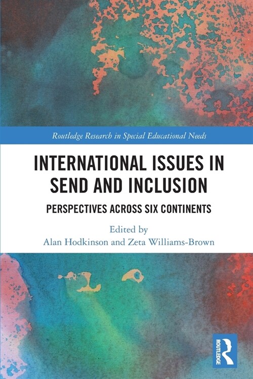 International Issues in SEND and Inclusion : Perspectives Across Six Continents (Paperback)