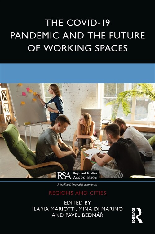 The COVID-19 Pandemic and the Future of Working Spaces (Paperback, 1)
