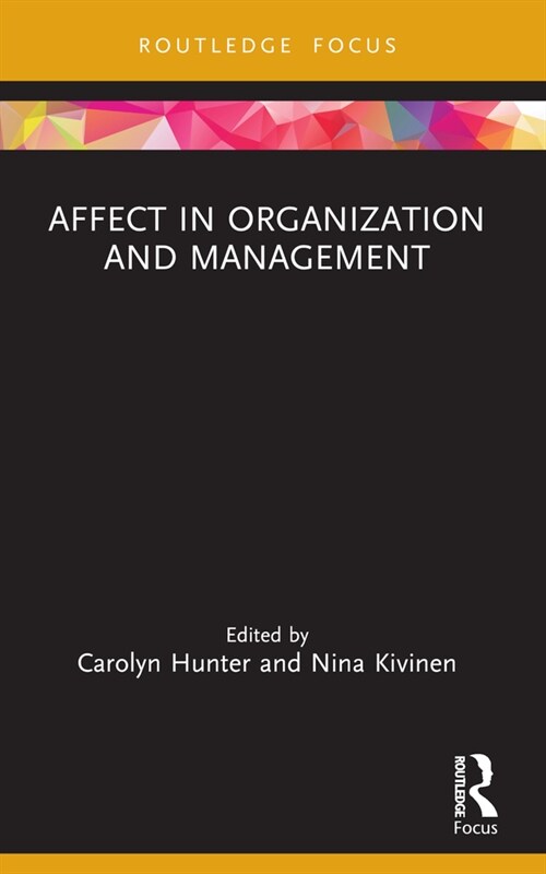 Affect in Organization and Management (Paperback, 1)