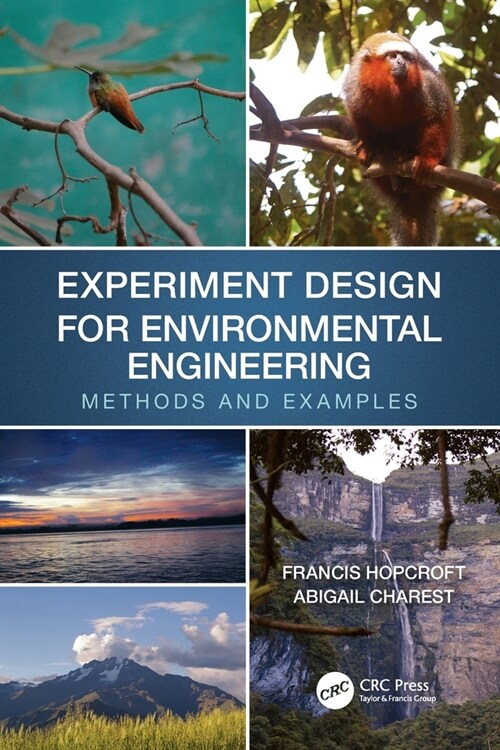 Experiment Design for Environmental Engineering : Methods and Examples (Paperback)