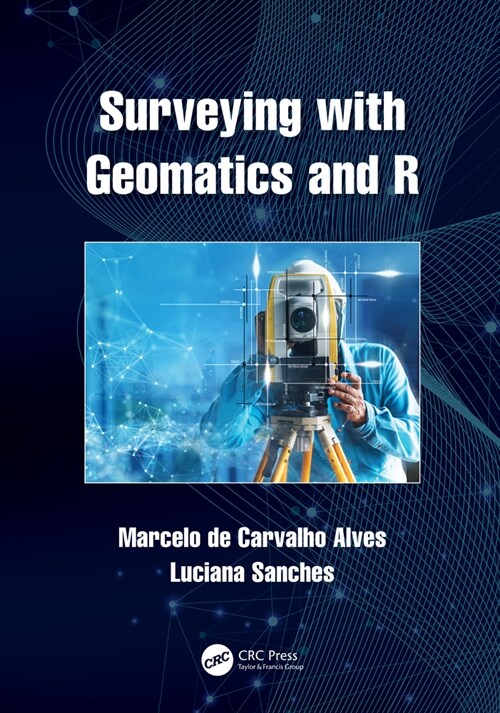 Surveying with Geomatics and R (Paperback, 1)