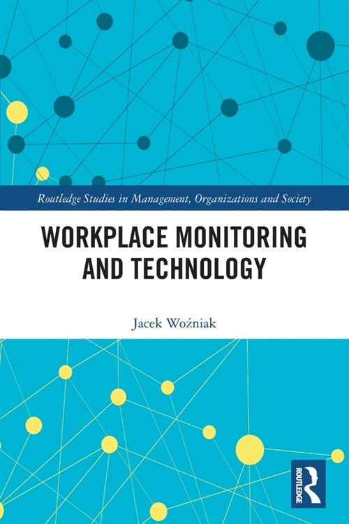 Workplace Monitoring and Technology (Paperback, 1)