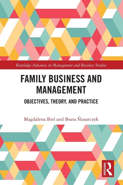 Family Business and Management : Objectives, Theory, and Practice (Paperback)