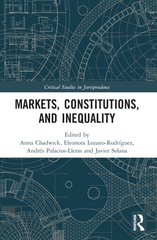 Markets, Constitutions, and Inequality (Paperback, 1)