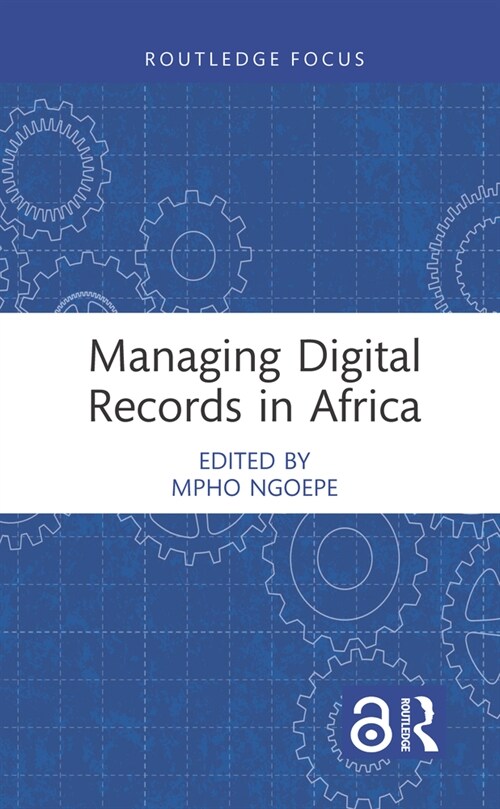 Managing Digital Records in Africa (Paperback, 1)
