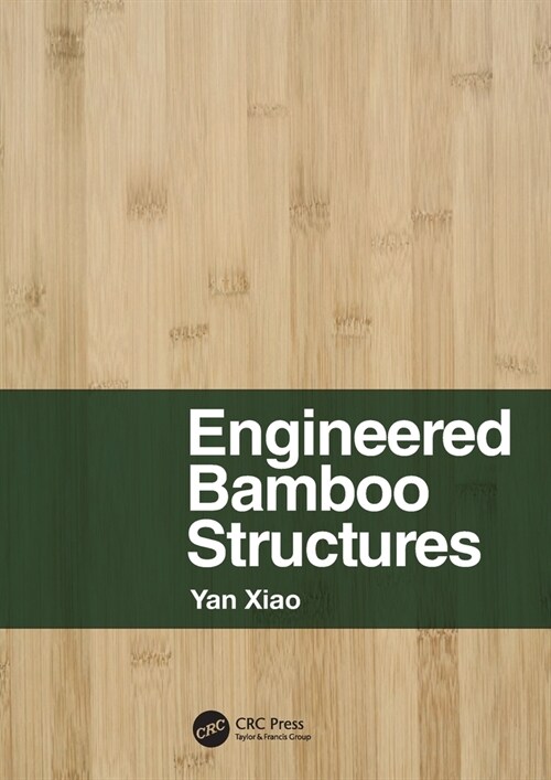 Engineered Bamboo Structures (Paperback, 1)