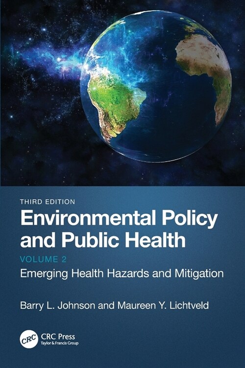 Environmental Policy and Public Health : Emerging Health Hazards and Mitigation, Volume 2 (Paperback, 3 ed)