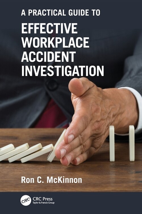 A Practical Guide to Effective Workplace Accident Investigation (Paperback, 1)