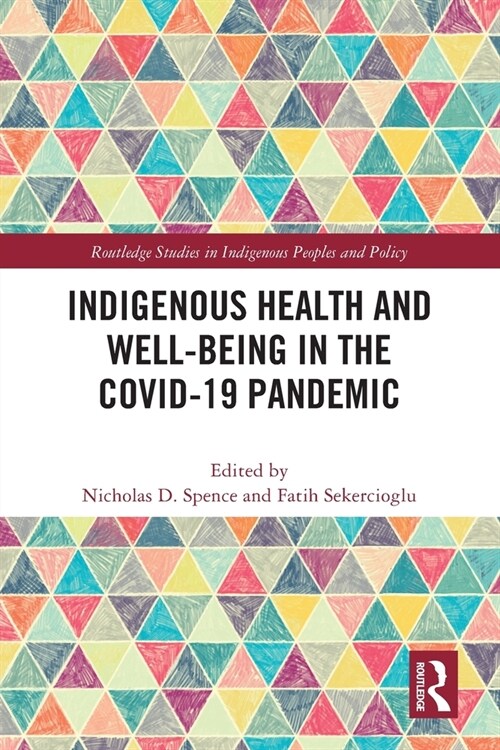 Indigenous Health and Well-Being in the COVID-19 Pandemic (Paperback, 1)