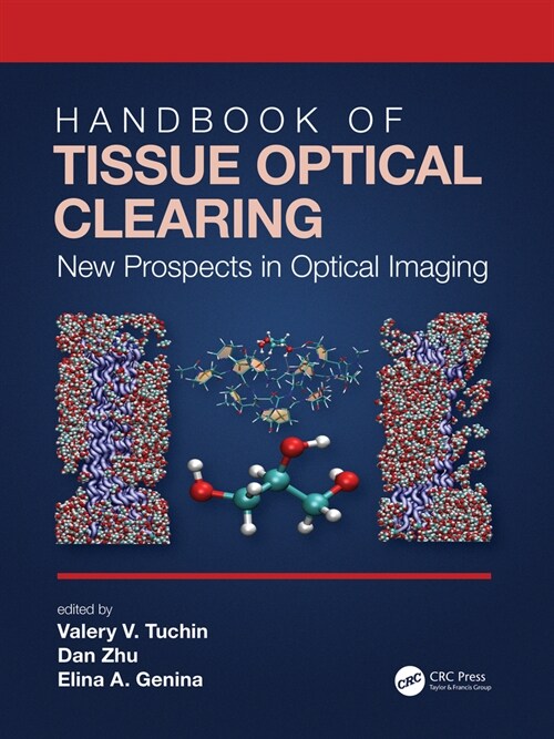 Handbook of Tissue Optical Clearing : New Prospects in Optical Imaging (Paperback)