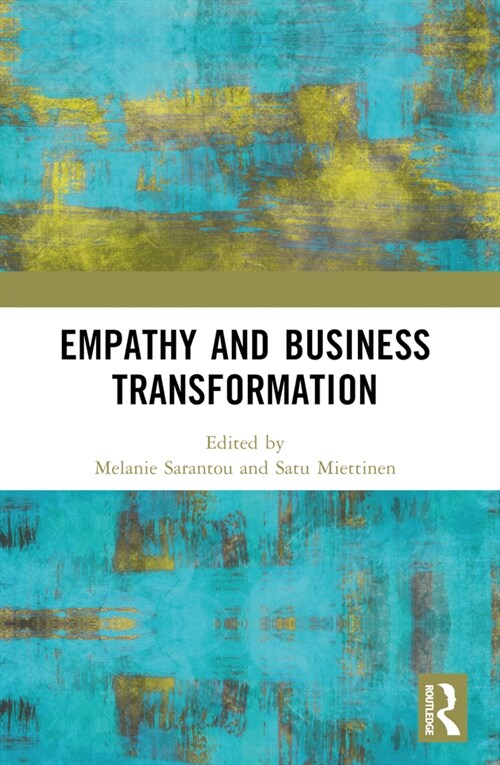 Empathy and Business Transformation (Paperback, 1)