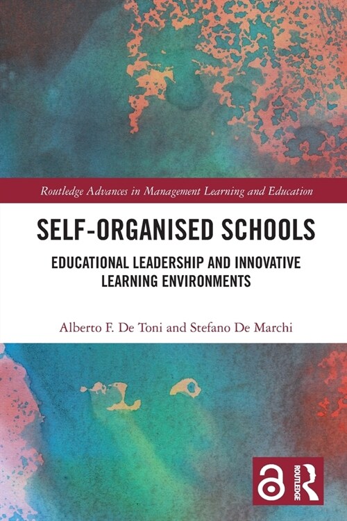 Self-Organised Schools : Educational Leadership and Innovative Learning Environments (Paperback)