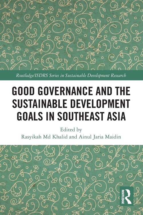 Good Governance and the Sustainable Development Goals in Southeast Asia (Paperback, 1)