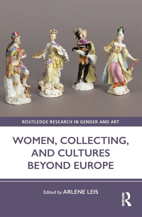 Women, Collecting, and Cultures Beyond Europe (Paperback, 1)