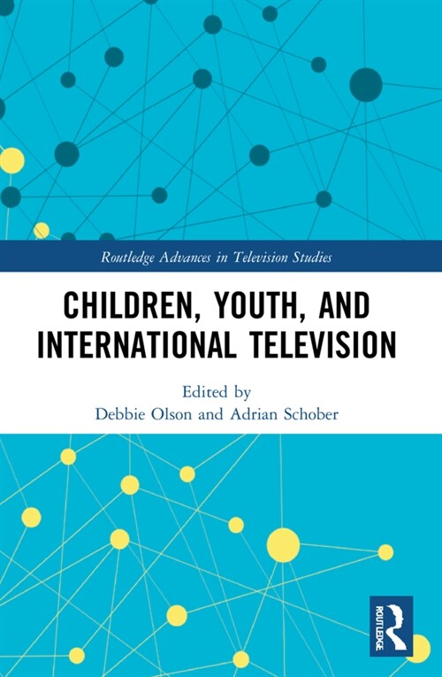 Children, Youth, and International Television (Paperback, 1)