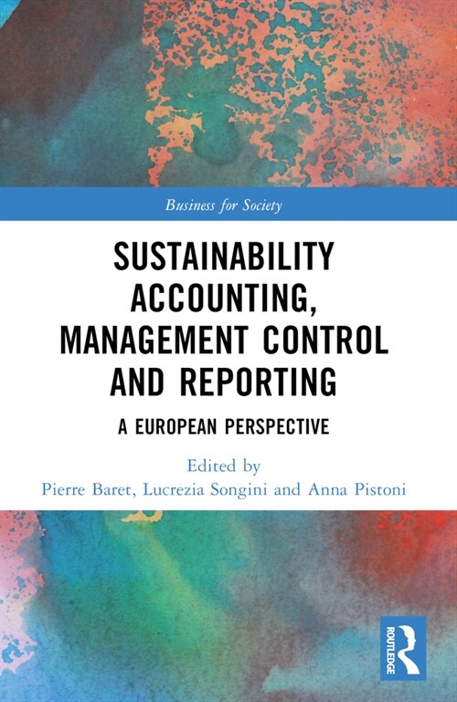 Sustainability Accounting, Management Control and Reporting : A European Perspective (Paperback)